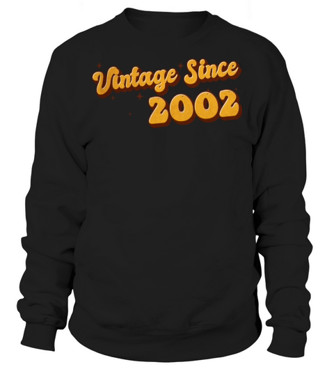 Vintage since 2002 21 Years Old - Groovy 21st Sweatshirt Unisex