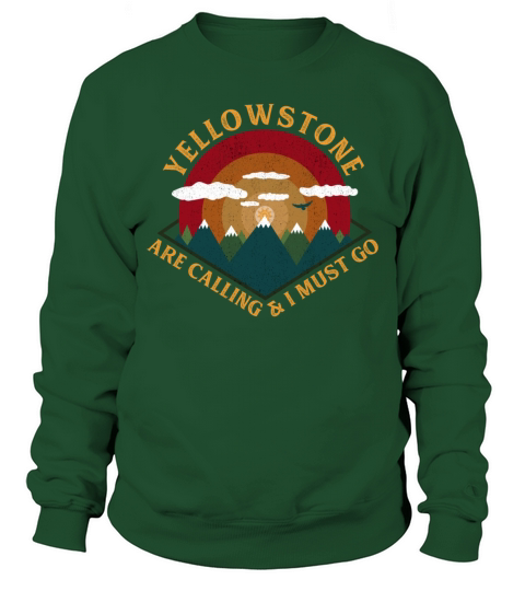 Yellowstone Are Calling And I Must - Retro Vintage Sweatshirt Unisex
