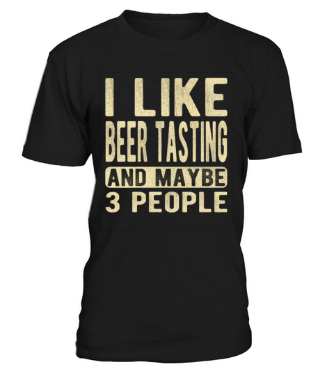 Beer tasting Saying T-Shirt Unisex
