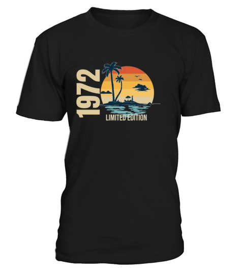 Birthday Limited Edition 1972 T-Shirt Unisex