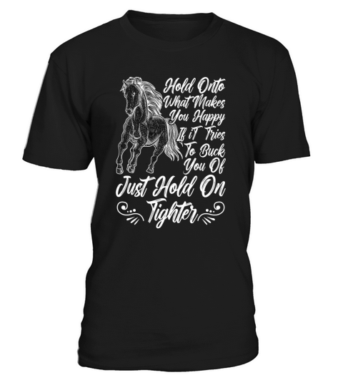 Cutting Horse Hold Onto What Makes Rodeo Horseman T-Shirt Unisex