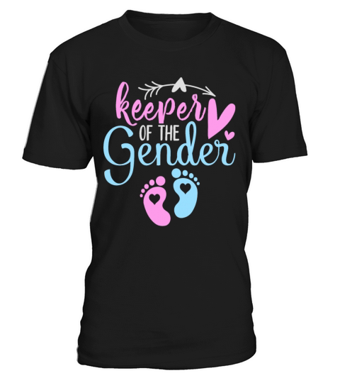 Funny Quote Keeper Of The Gender Reveal Announceme T-Shirt Unisex