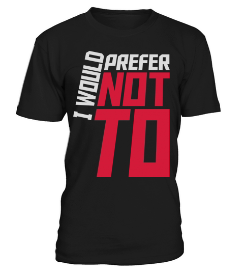 I prefer not to T-Shirt Unisex