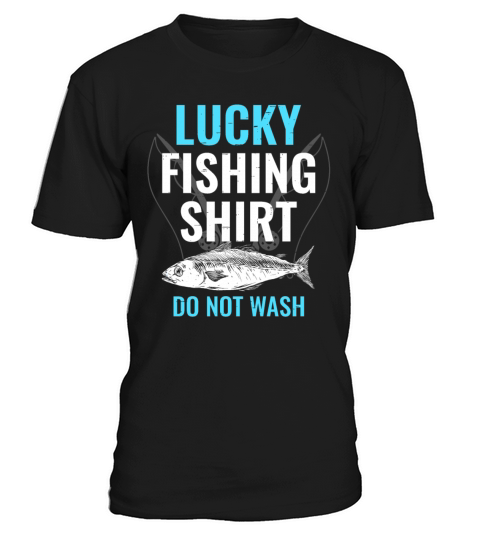 Lucky Fishing Shirt for Fish Hunter and Fisherman T-Shirt Unisex