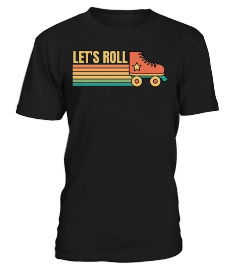 Retro Vintage Lets Roll Roller Skating Skater T-Shirt Unisex
