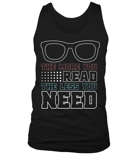 Artistic Joyable Needs Of Readers Quote Tank Top Unisex