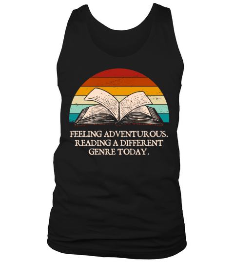 Feeling Adventurous Funny Book Lover Humor Bookwor Tank Top Unisex