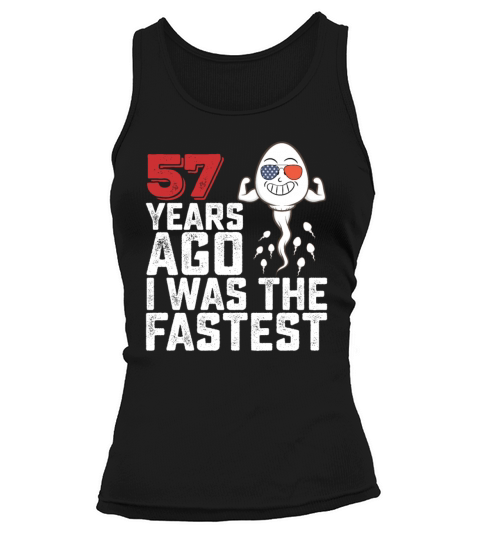 Birthday 57 Years Ago I Was The Fastest Tank top Woman
