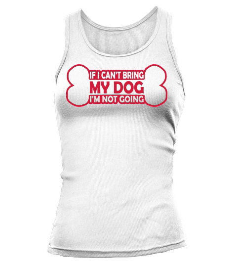 bring my dog quote Tank top Woman