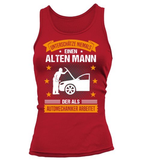 Car Mechanic Old Man Quote Men Gift Tank top Woman