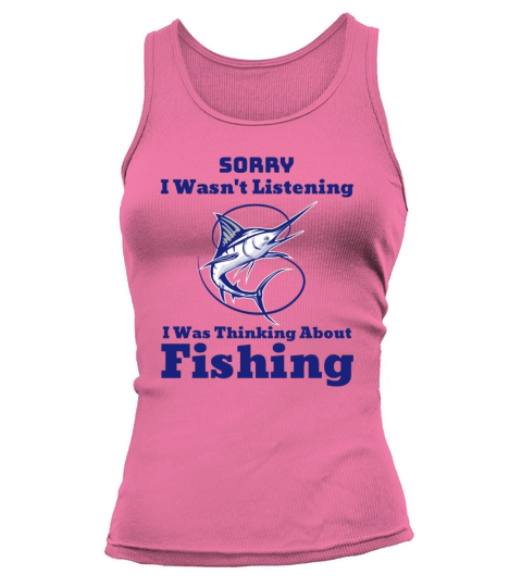 I Wasnt Listening I Was Thinking About Fish Fishi Tank top Woman