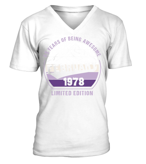 45 Years of Being Awesome February 1978 Gift V-Neck T-shirt
