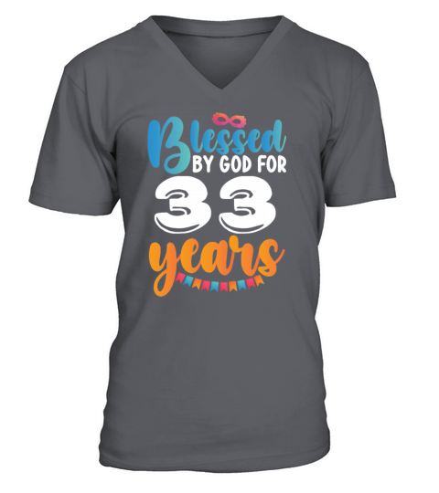 Birthday Blessed by God for 33 Years V-Neck T-shirt