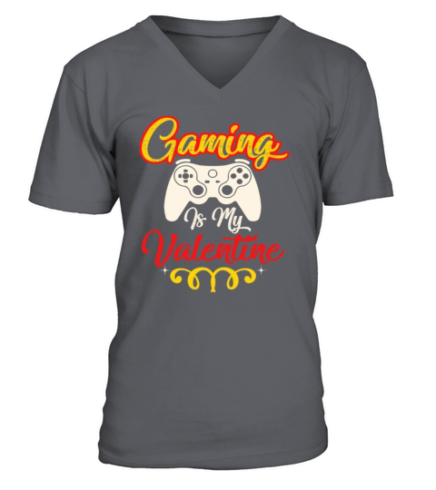 Gaming Is My Valentine Funny Valentine Day Gamer V-Neck T-shirt