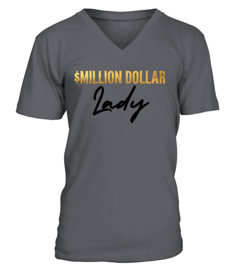 Million Dollar Lady Black Gold Foil Font V-Neck T-shirt