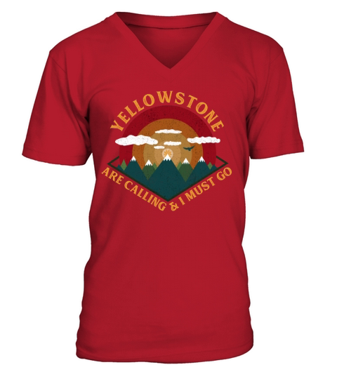 Yellowstone Are Calling And I Must - Retro Vintage V-Neck T-shirt
