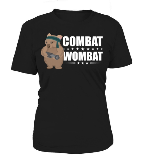 Combat Wombat For A Wombats Lover Women's T-Shirt
