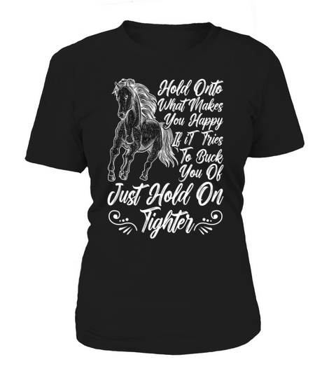 Cutting Horse Hold Onto What Makes Rodeo Horseman Women's T-Shirt