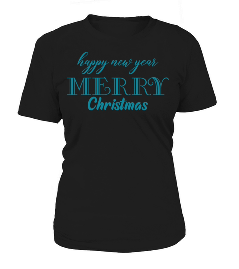 Happy New Year And Merry Christmas Women's T-Shirt