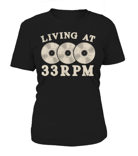 Living At 33RPM Record Collector Vinyl Record Women's T-Shirt