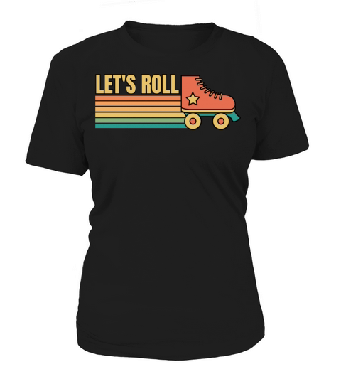 Retro Vintage Lets Roll Roller Skating Skater Women's T-Shirt