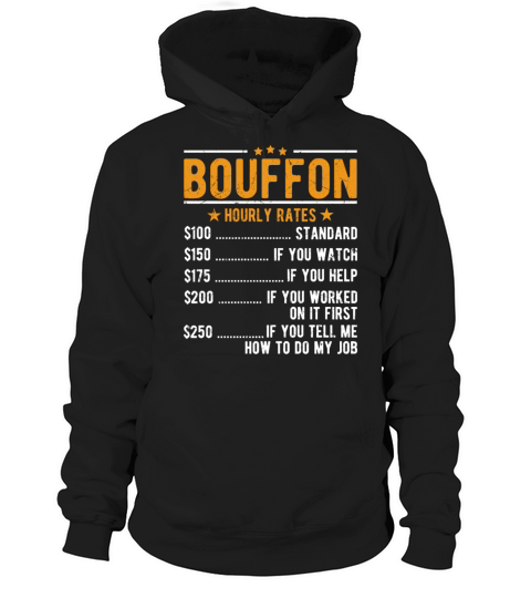 Bouffon Hourly Rates Hoodie Unisex