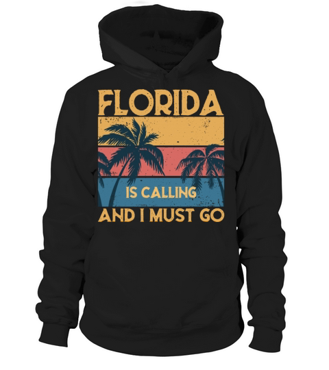Florida Is Calling And I Must Go Vintage Retro Des Hoodie Unisex