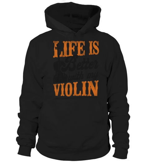 Violin Violinist Vintage Life Is Hoodie Unisex