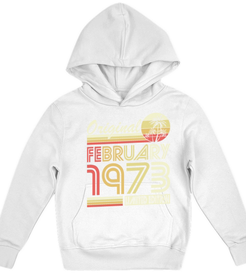 50th birthday vintage february 1973 original 1973 Kids Hoodie