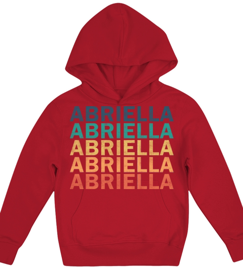 Abriella Name T Shirt - Abriella Vintage Retro Nam Kids Hoodie