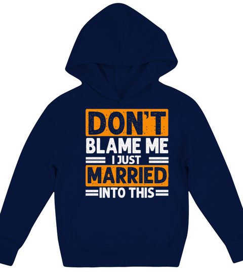 Dont Blame Me I Married Into This Vintage Funny Kids Hoodie