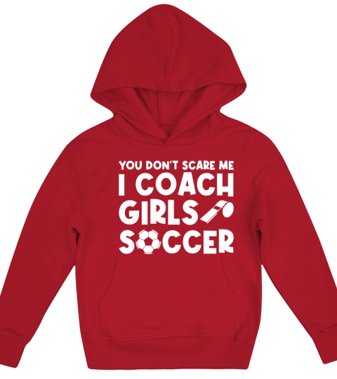 Mens Funny Soccer Coach - You Dont Scare Me I Kids Hoodie