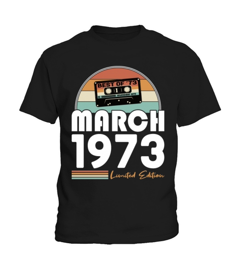 50th birthday vintage 1973 best of march 1973 Kids T-Shirt