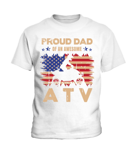 all terrain vehicles PROUD DAD mixed with vintage Kids T-Shirt