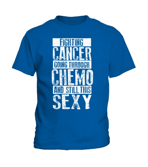 Cancer Fighter Inspirational Quote Men Women Chemo Kids T-Shirt