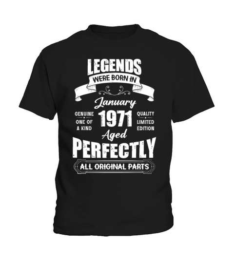 Legends Were Born In January 1971 Birthday Kids T-Shirt