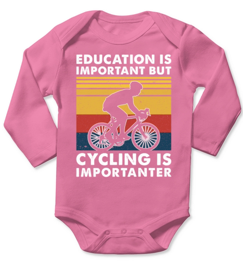 Education Is Important But Cycling Is Importanter Long Sleeve Baby One-Piece