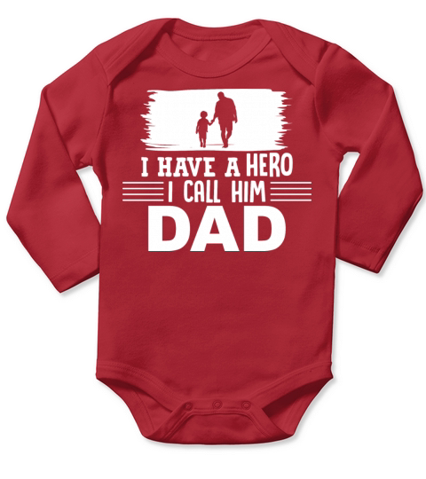 I Call My Hero My Dad Long Sleeve Baby One-Piece
