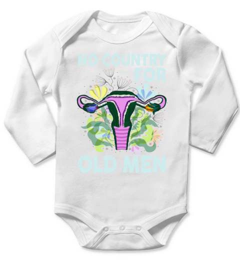 No Country For Old Men Floral Uterus Feminist Long Sleeve Baby One-Piece