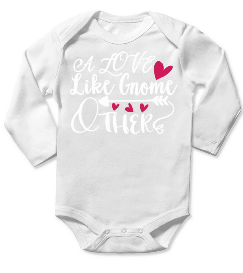 Sweet Valentines Day A Love Like Gnome Other Garde Long Sleeve Baby One-Piece