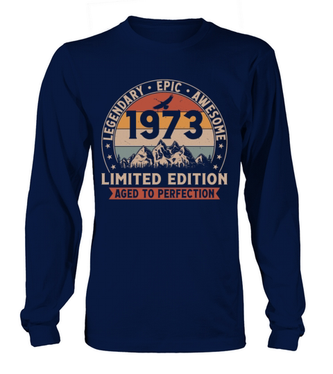 50th birthday vintage 1973 limited edition Long sleeved Unisex