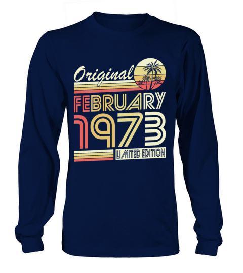 50th birthday vintage february 1973 original 1973 Long sleeved Unisex