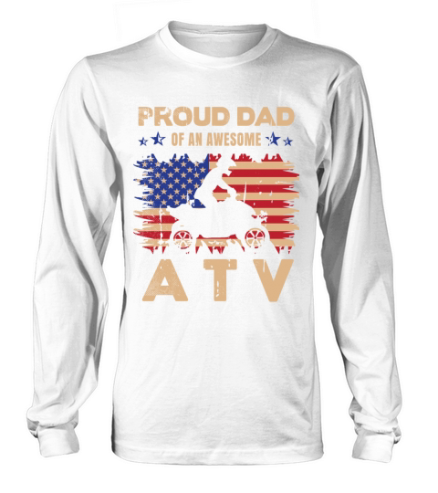 all terrain vehicles PROUD DAD mixed with vintage Long sleeved Unisex