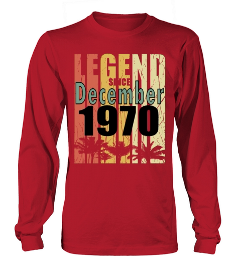 gift December 1970 birth month Long sleeved Unisex