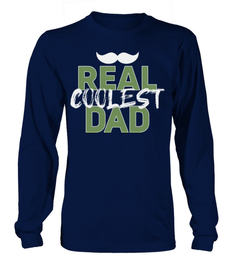 Really The Coolest Father In The World Long sleeved Unisex