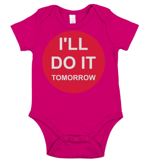 do it tomorrow quote Short Sleeve Baby One-Piece