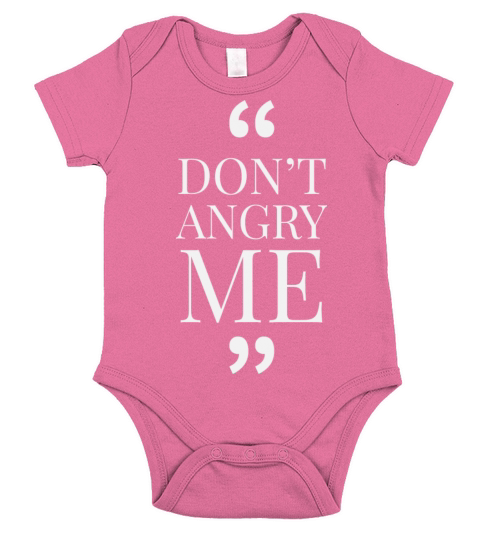 Dont Angry Me Funny Quotes Short Sleeve Baby One-Piece