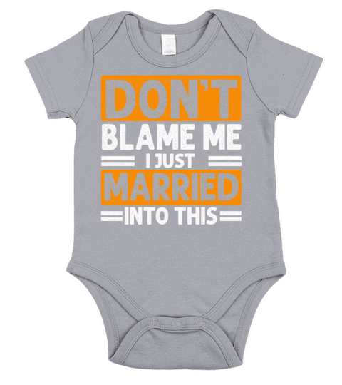 Dont Blame Me I Married Into This Vintage Funny Short Sleeve Baby One-Piece