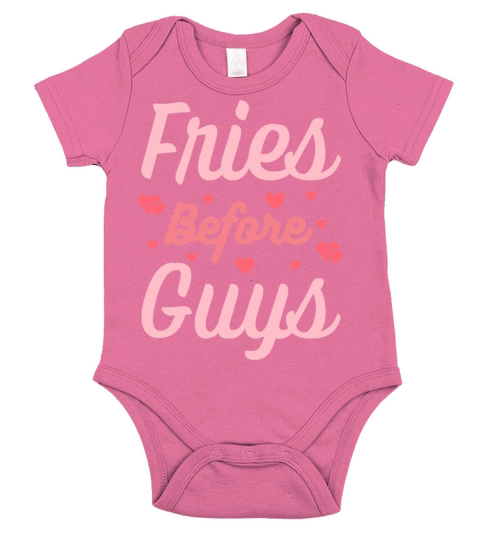 Fries Before Guys - Valentines Day Funny Quotes Short Sleeve Baby One-Piece