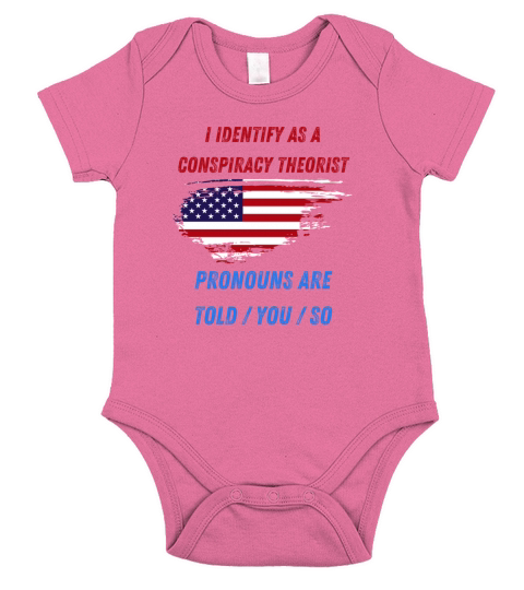 I identify as a conspiracy theorist Short Sleeve Baby One-Piece